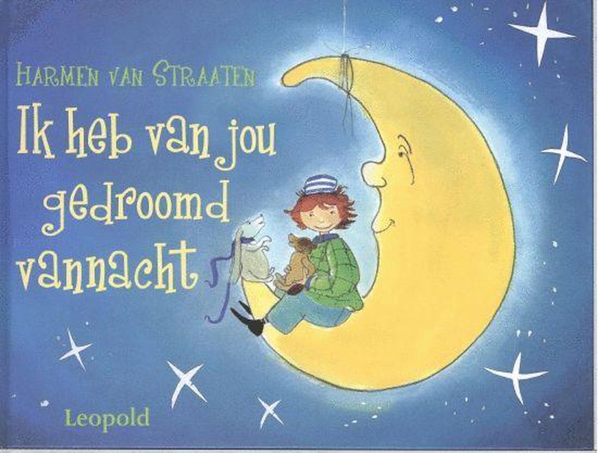 boekenbalie_9789025837150_cover Ik heb van jou gedroomd vannacht / Vriendjes van Leopold