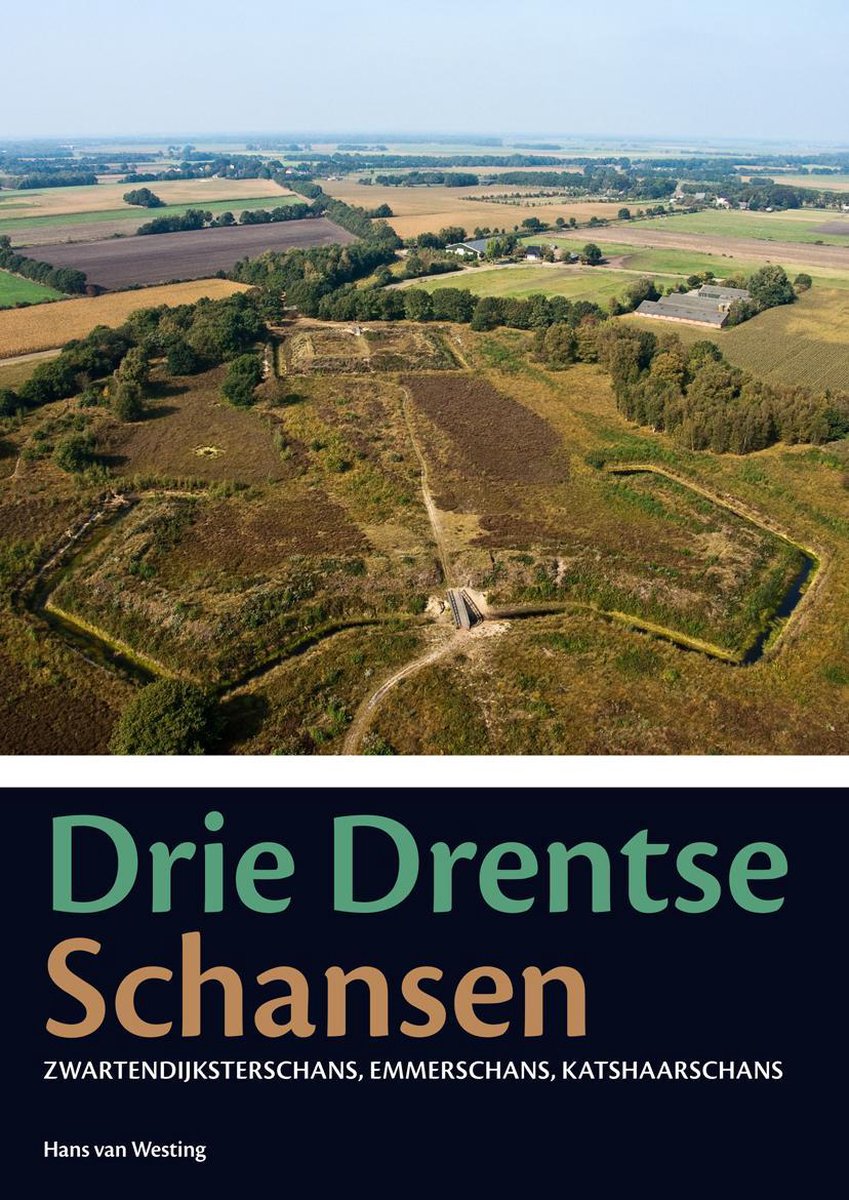 Drie Drentse schansen / Groningen archaeological studies / 20