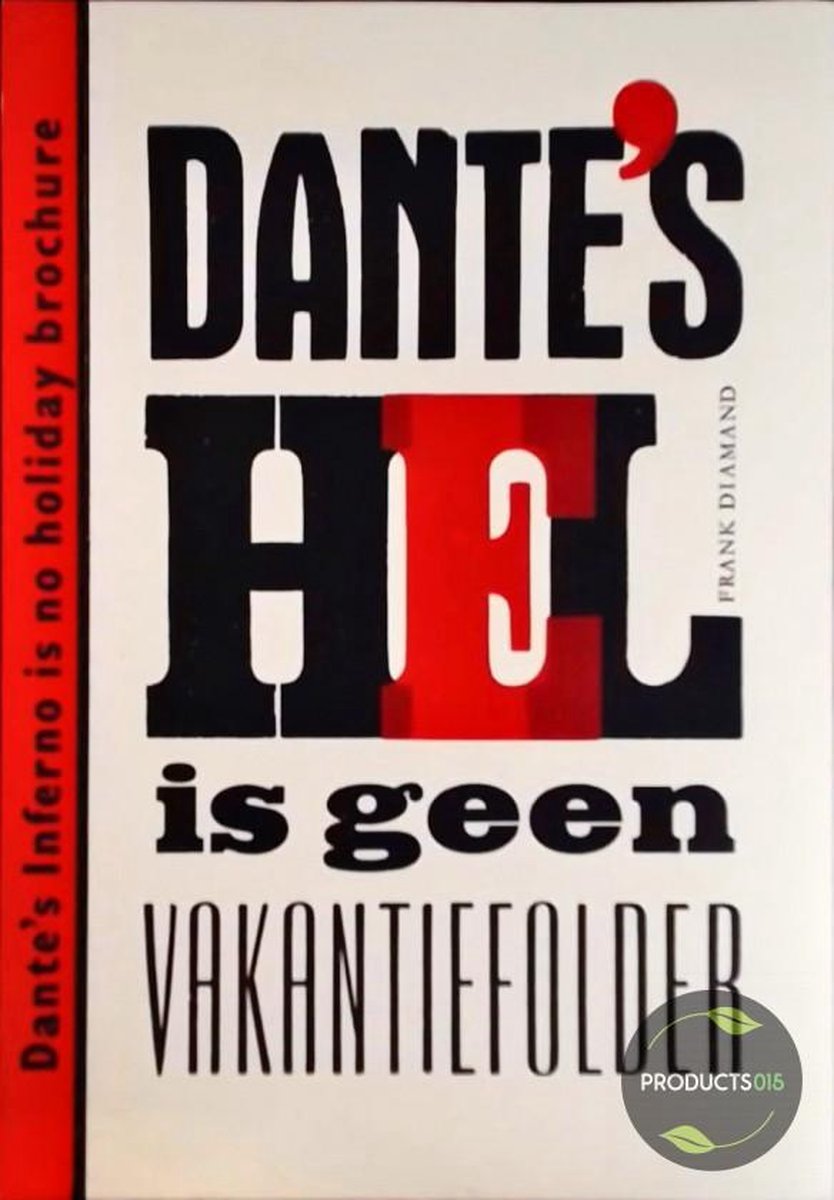 Dante's Hel is geen vakantiefolder / Dante's Inferno is no holiday brochure