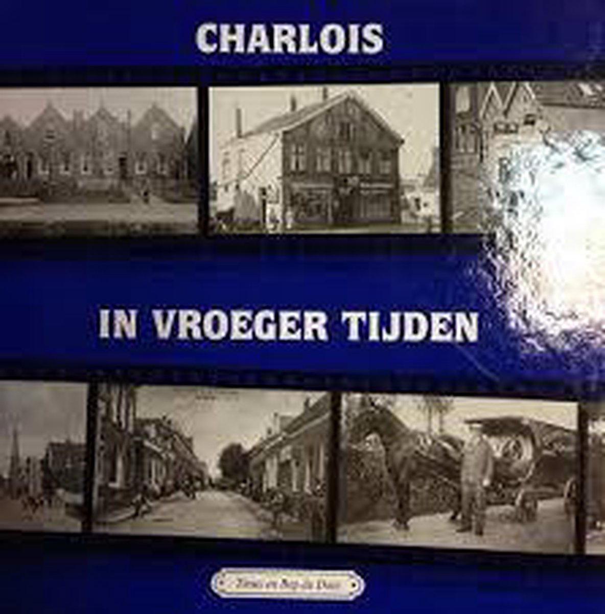 Charlois in vroeger tijden dl 6