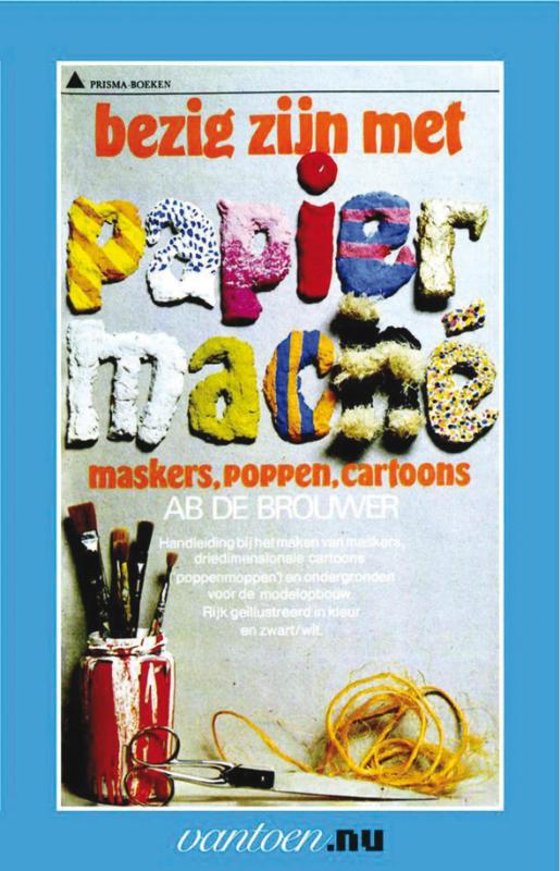 Bezig zijn met papier maché / Vantoen.nu