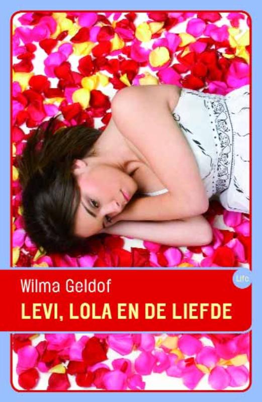 Levi, Lola en de liefde / L.I.F.E.