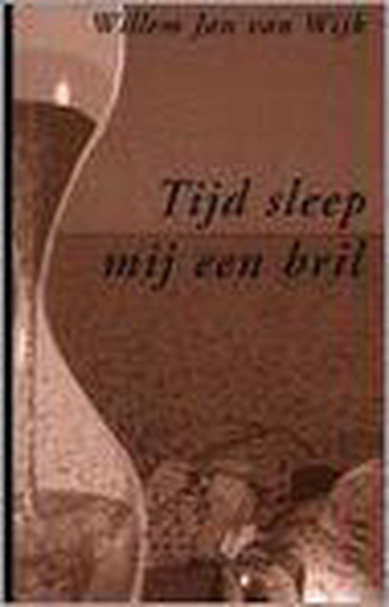 Tijd Sleep Mij Een Bril