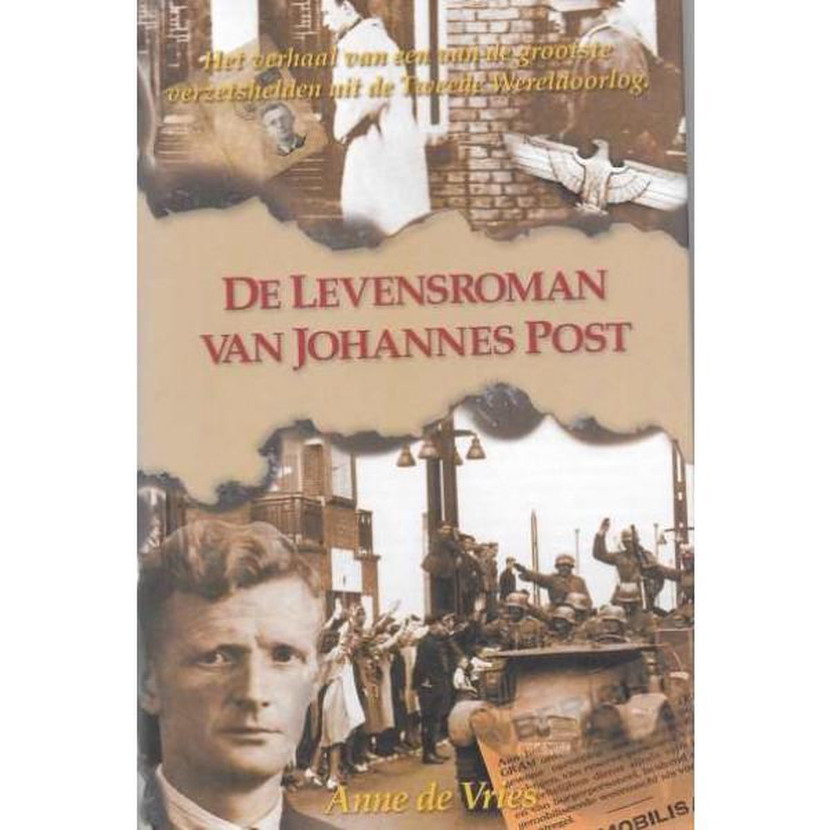 De Levensroman Van Johannes Post