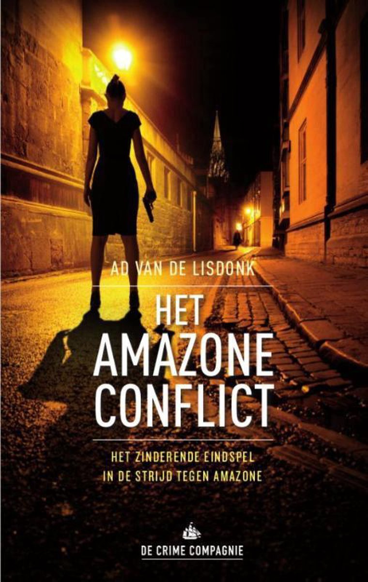 Ad van de Lisdonk Het Amazoneconflict / Amazone-trilogie / 3