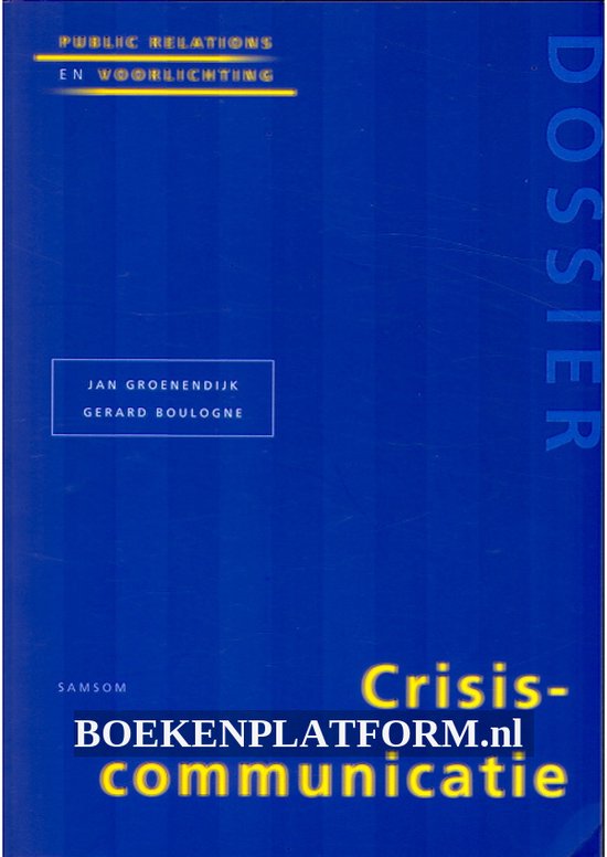 Crisiscommunicatie pr & voorlichting/dossier