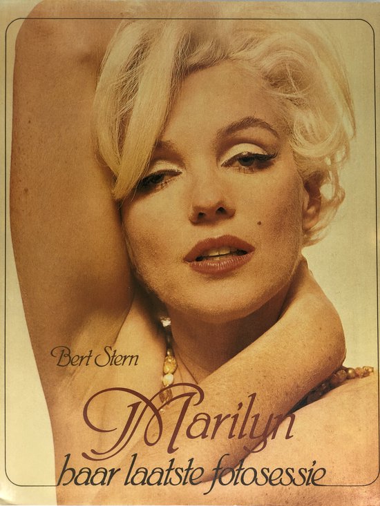 Bert Stern Marilyn Haar Laatste Fotosessie