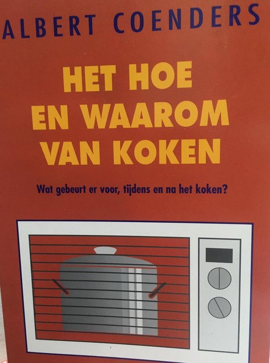 HOE EN WAAROM VAN KOKEN