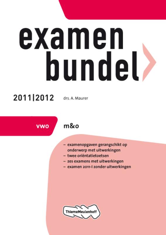 Examenbundel  / Vwo M&O 2011/2012