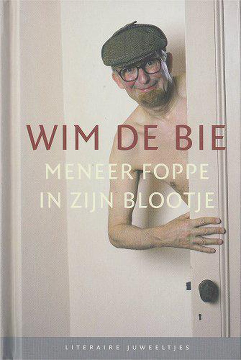 boekenbalie_9789085163497_cover Meneer Foppe in zijn blootje / Literaire Juweeltjes
