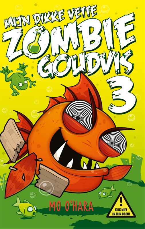 Mijn dikke vette zombiegoudvis / Mijn dikke vette zombiegoudvis