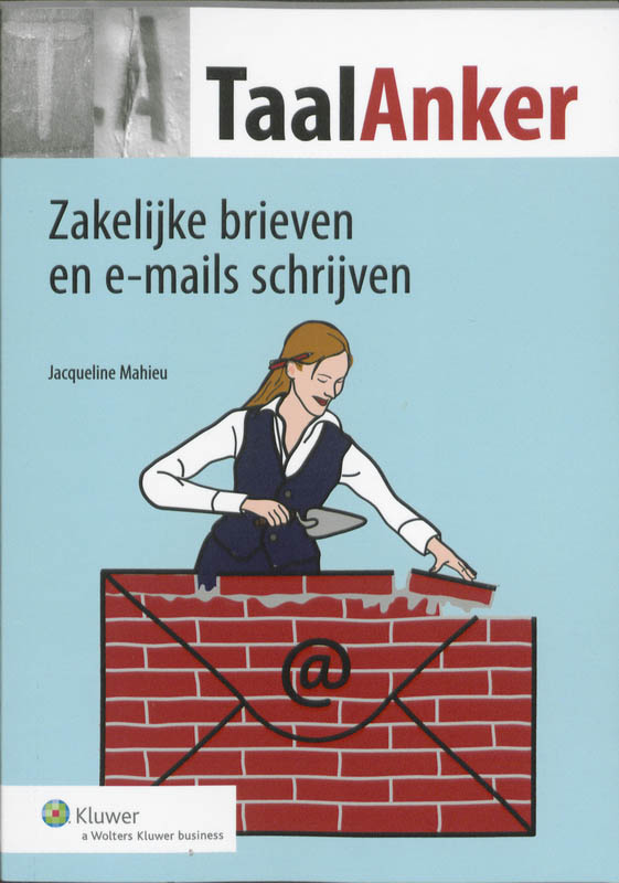 boekenbalie_9789013086898_cover TaalAnker hoe formuleer ik het? 085 -   Zakelijke brieven en e-mails schrijven
