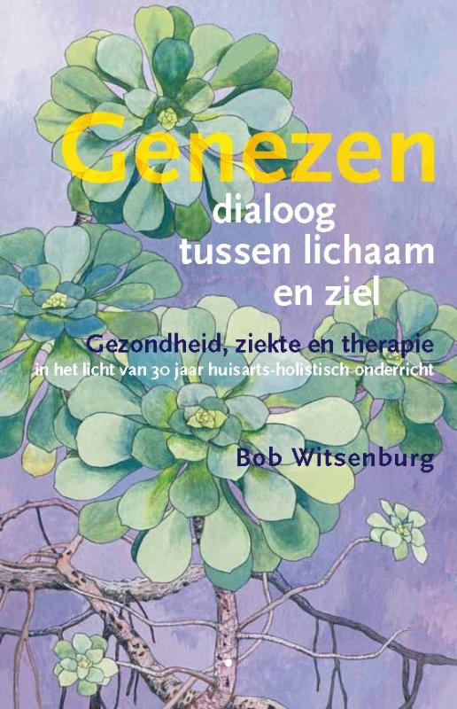 Genezen, dialoog tussen lichaam en ziel