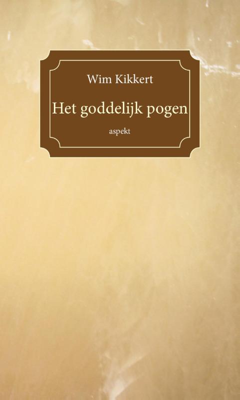 Wim Kikkert Het Goddelijk Pogen thumbnail