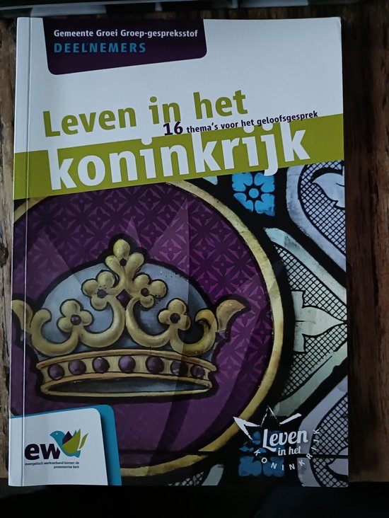 Leven in het koninkrijk - Deelnemers / Gemeente Groeigroep-gespreksstof
