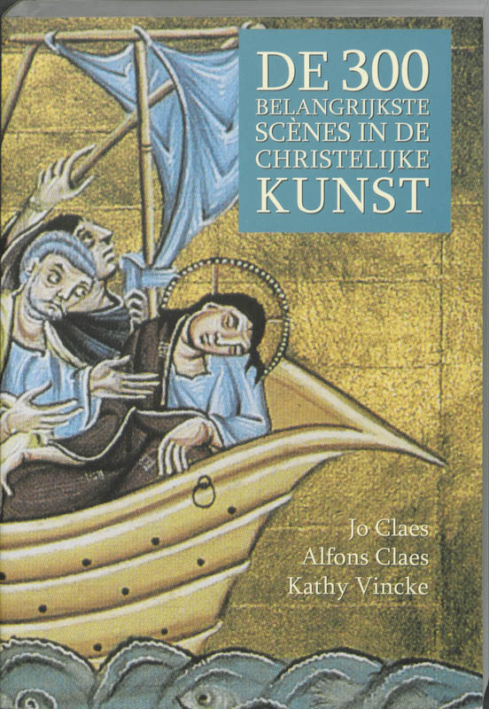 boekenbalie_9789085261032_cover 300 belangrijkste scènes in de religieuze kunst, De