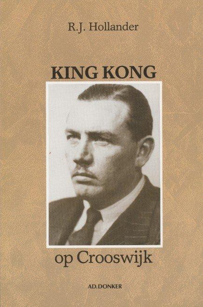 KING KONG OP CROOSWIJK