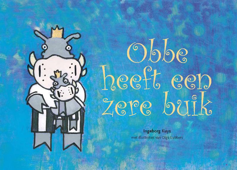 boekenbalie_9789081281249_cover Obbe heeft een zere buik / Obbe