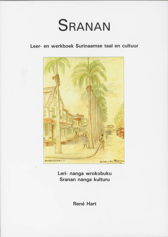 Sranantongo / Leer- En Werkboek Surinaamse Taal En Cultuur