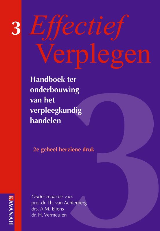 Effectief Verplegen / Handboek Ter Onderbouwing Van Het Verpleegkundig Handelen