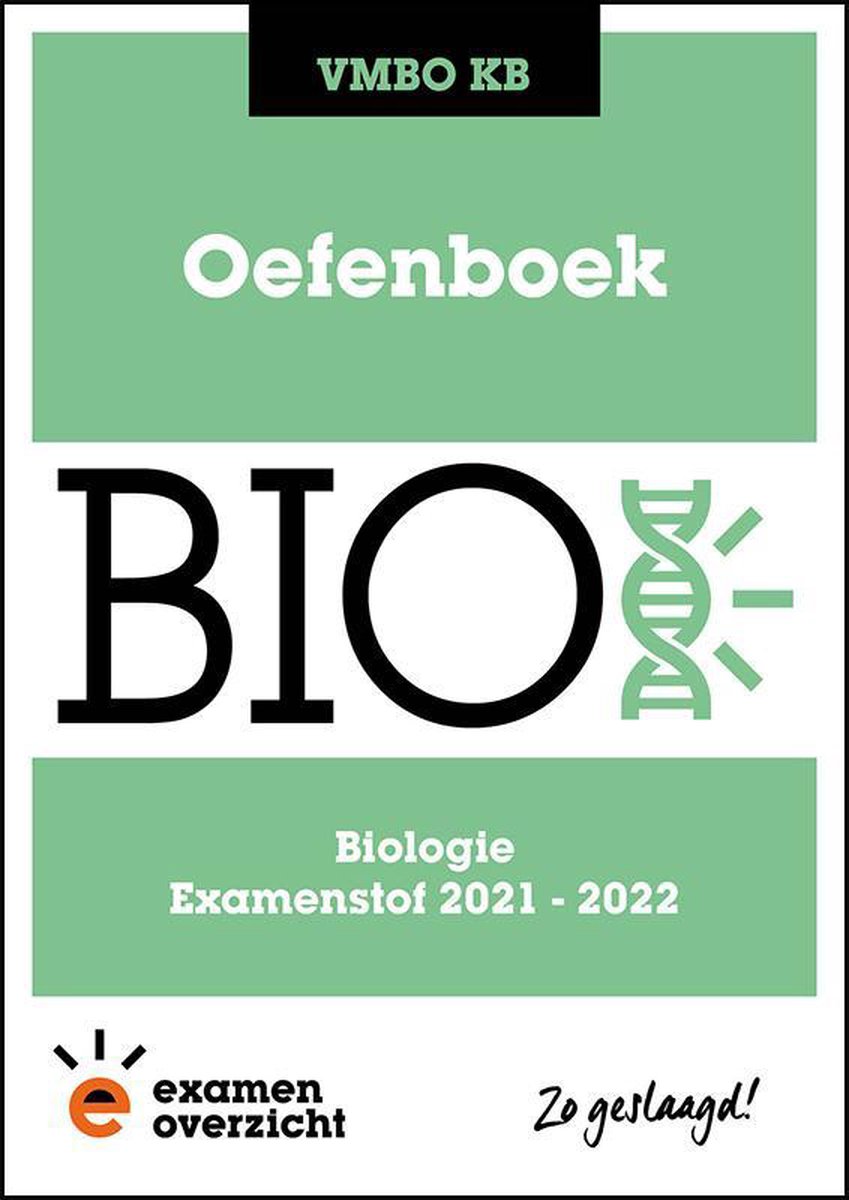 ExamenOverzicht - Oefenboek Biologie VMBO KB