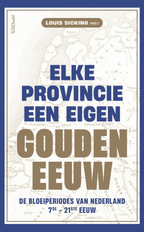 Elke provincie een eigen Gouden Eeuw