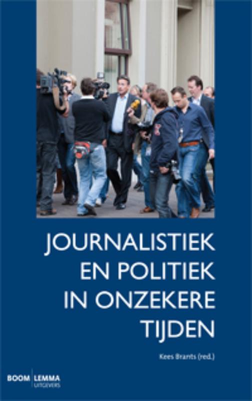 Journalistiek en politiek in onzekere tijden