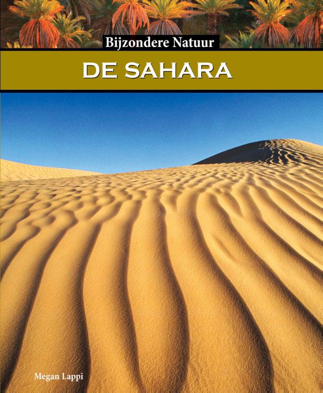 Bijzondere natuur  -   De Sahara