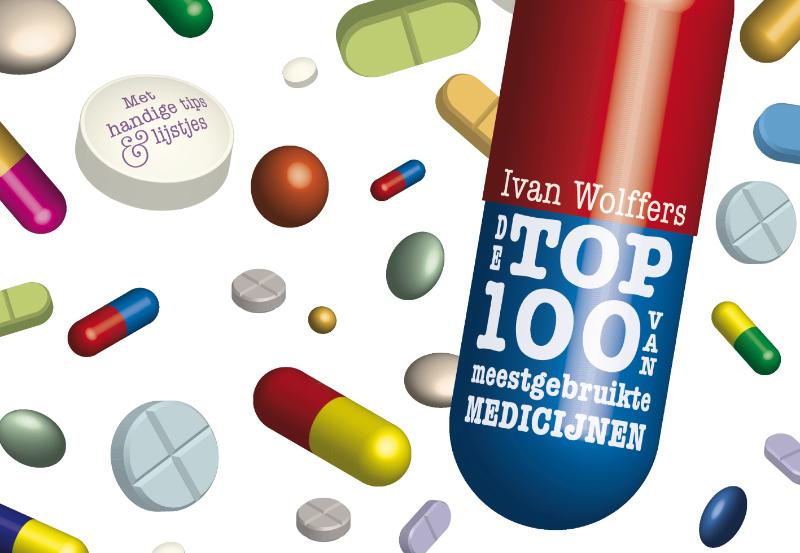 Ivan Wolffers De Top 100 Van Meest Gebruikte Medicijnen / Dwarsligger / 46