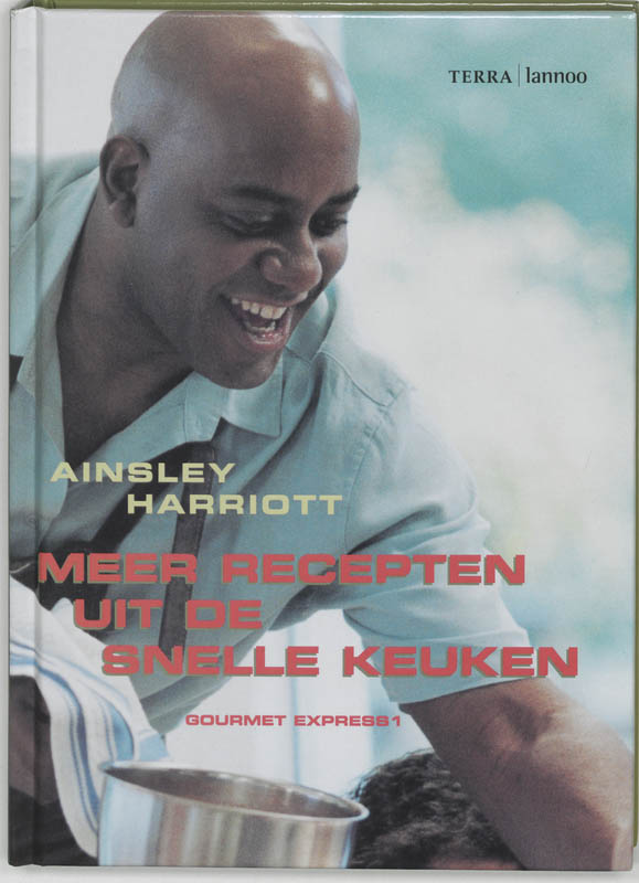 boekenbalie_9789058971258_cover Ainsley Harriott - Meer recepten uit de snelle keuken