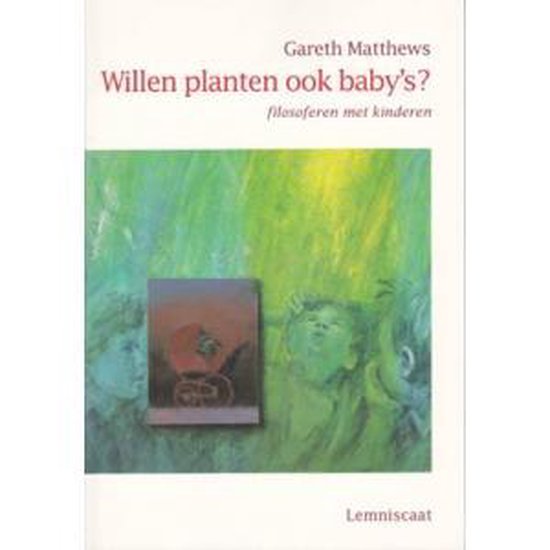 Anders kijken naar kinderen - Willen planten ook baby's?