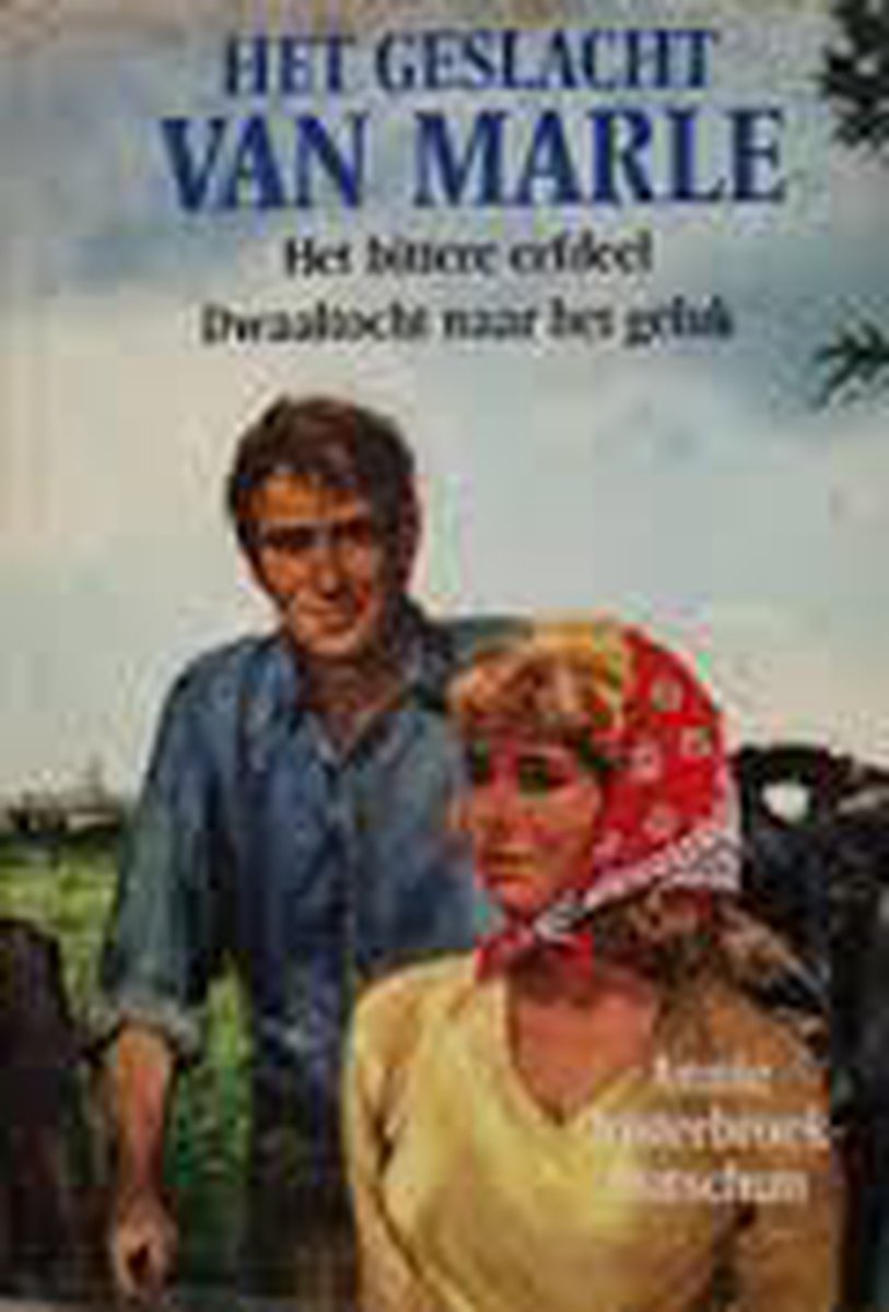 boekenbalie_9789026963124_cover Het geslacht van Marle 2: Het bittere erfdeel - Dwaaltocht  naar het geluk