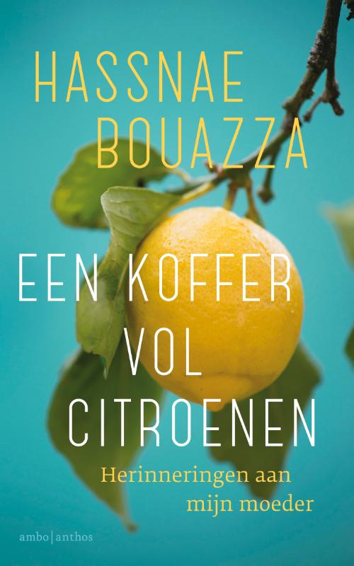 Hassnae Bouazza Een Koffer Vol Citroenen