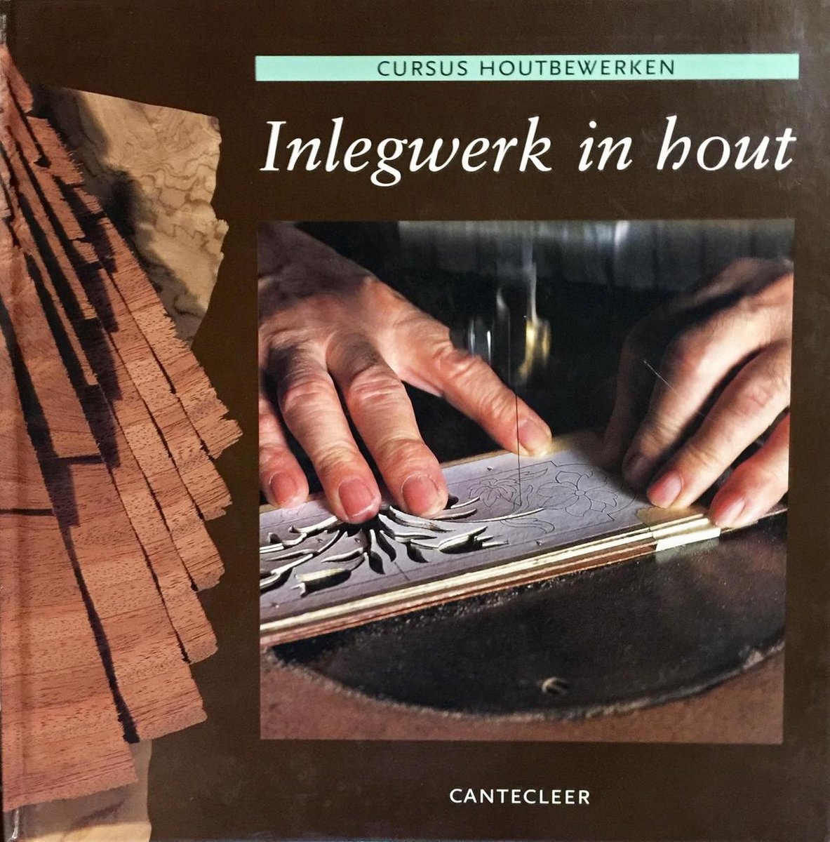 V. Gibert Inlegwerk In Hout / Cursus Houtbewerken