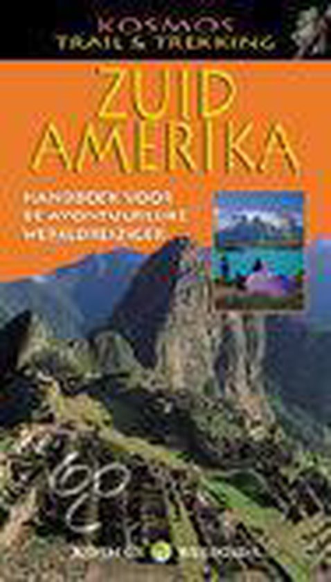 Zuid-Amerika / Kosmos trail & trekking