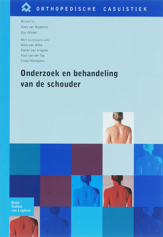 N. van Alfen Onderzoek En Behandeling Van De Schouder / Orthopedische Casuïstiek