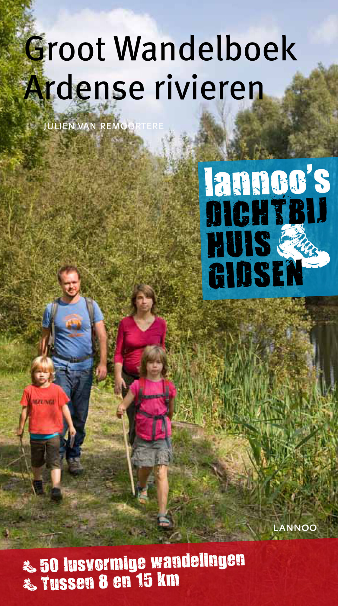 Groot wandelboek Ardense rivieren / Dicht-bij-huisgidsen