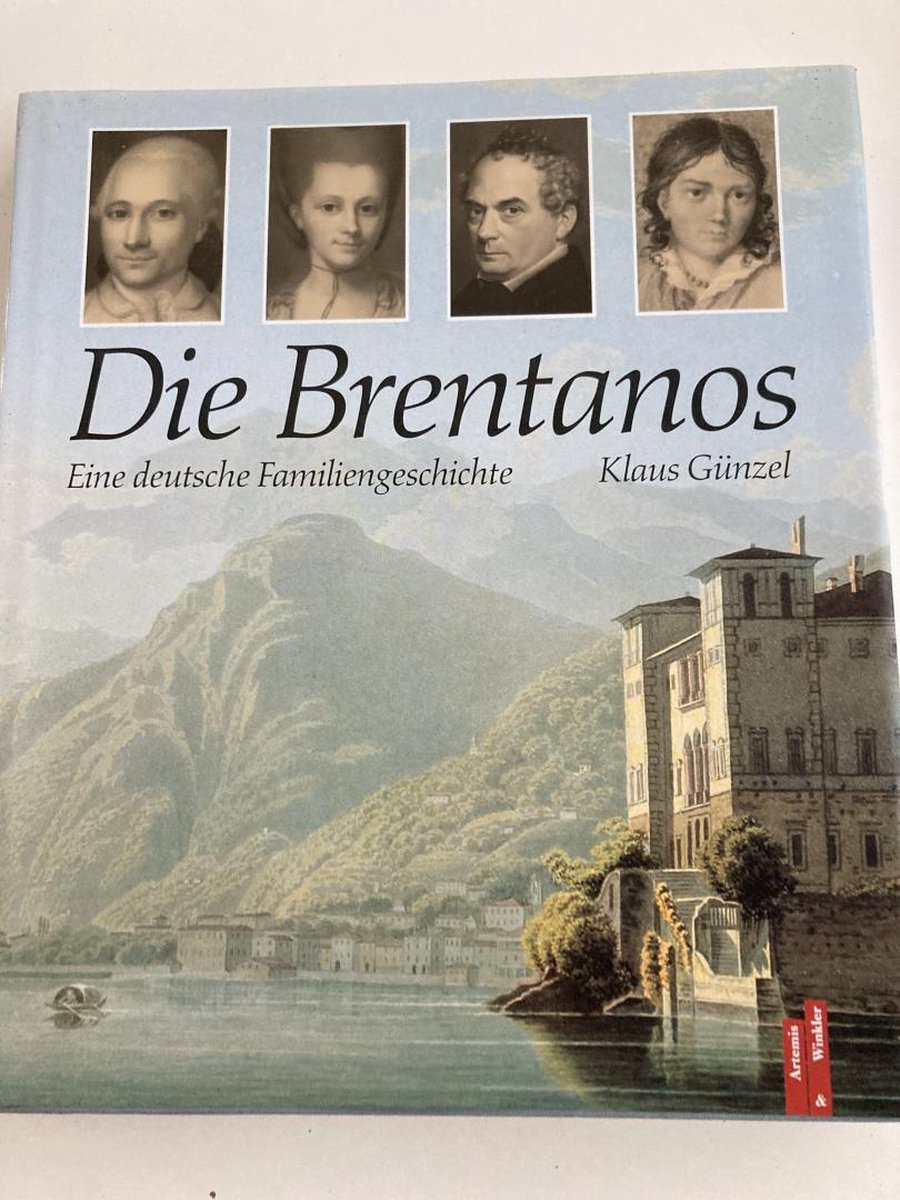 Die Brentanos/ Eine Deutsche Familiengeschichte