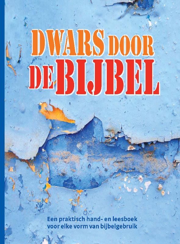 DWARS DOOR DE BIJBEL