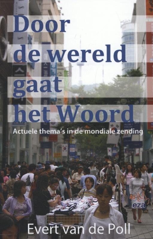 Door de wereld gaat het woord