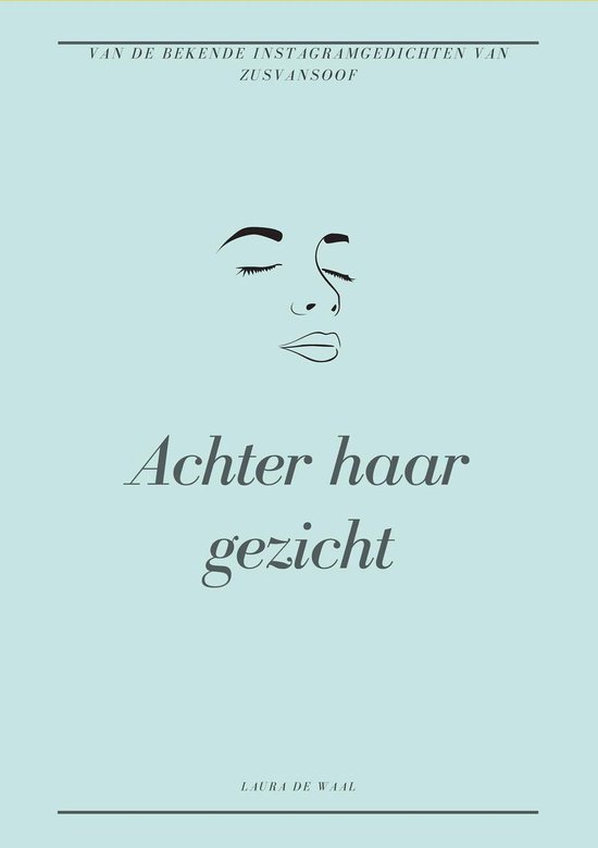 Achter haar gezicht