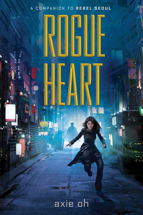 Rebel Seoul- Rogue Heart