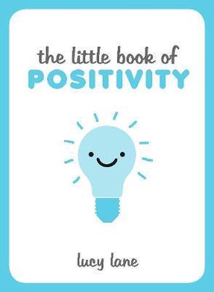 The Little Book of Positivity