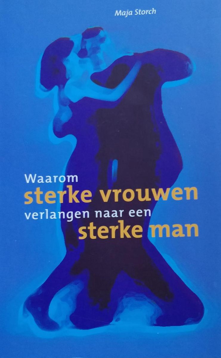 Waarom sterke vrouwen verlangen naar een sterke man