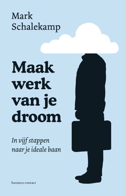 boekenbalie_9789047006343_cover Maak werk van je droom