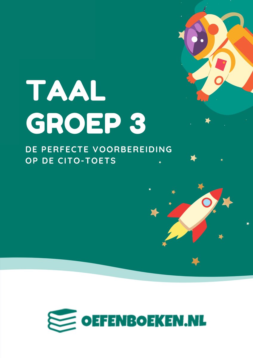 Groep 3 Taal - Cito - Oefenboek - Gegarandeerd betere schoolresultaten - Begrijpend Lezen - Spelling - Woordenschat - grammatica - werkwoordspelling - Oefenboeken.nl