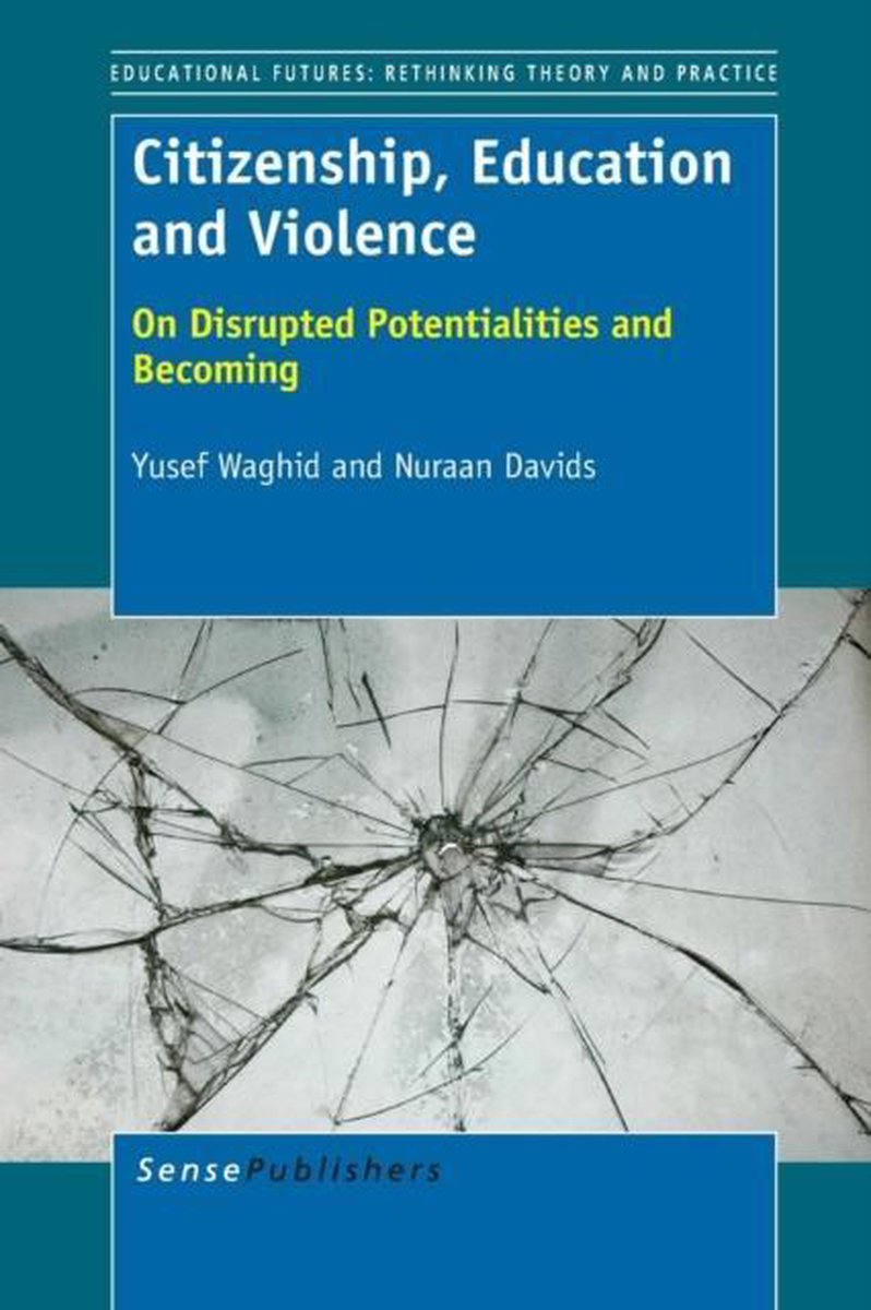 Educational Futures- Citizenship, Education and Violence