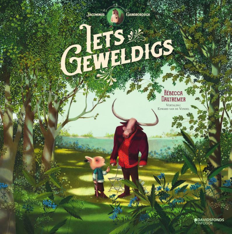 Iets geweldigs / Jacominus Gainsborough