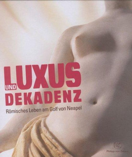 Luxus und Dekadenz