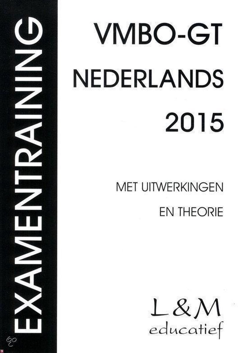 Examentraining Vmbo-gt Nederlands 2015